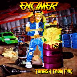 Excimer : Thrash from Fire